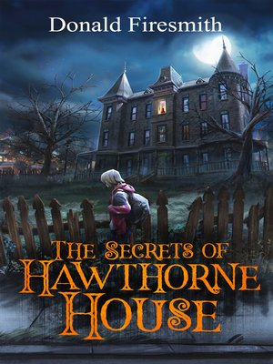 cover image of The Secrets of Hawthorne House
